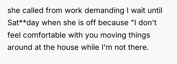 she called from work demanding I wait until Sat**day when...