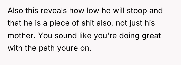 Also this reveals how low he will stoop and that...