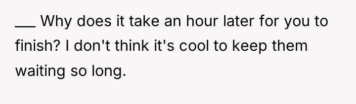 ___ Why does it take an hour later for you...