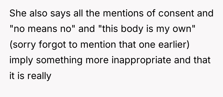 She also says all the mentions of consent and "no...