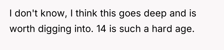 I don't know, I think this goes deep and is...