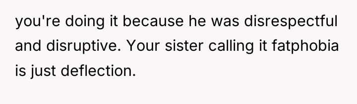 you're doing it because he was disrespectful and disruptive. Your...