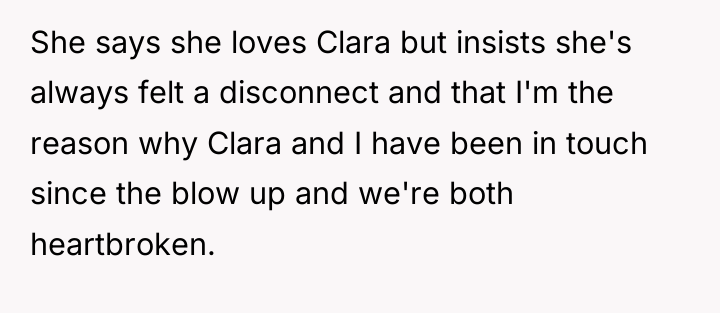 She says she loves Clara but insists she's always felt...