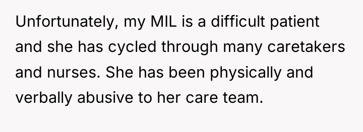 Unfortunately, my MIL is a difficult patient and she has...