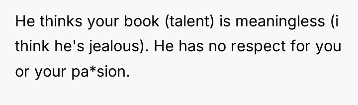 He thinks your book (talent) is meaningless (i think he's...