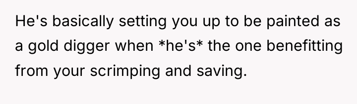 He's basically setting you up to be painted as a...