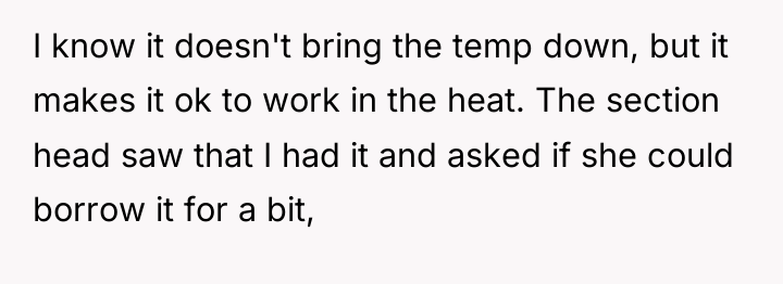 I know it doesn't bring the temp down, but it...