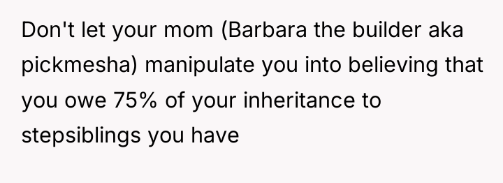 Don't let your mom (Barbara the builder aka pickmesha) manipulate...
