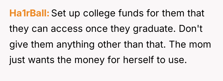 Ha1rBall Set up college funds for them that they can...