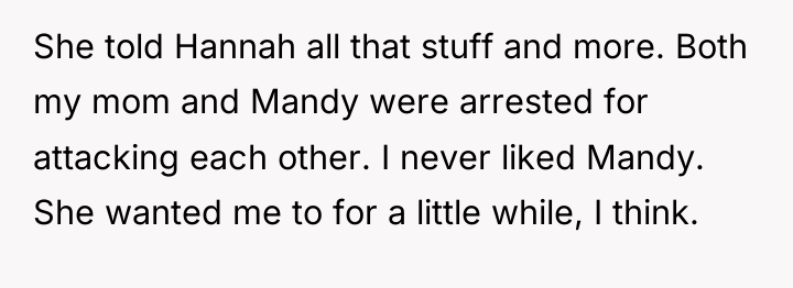 She told Hannah all that stuff and more. Both my...