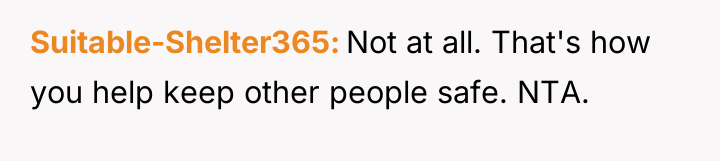 Suitable-Shelter365 Not at all. That's how you help keep other...