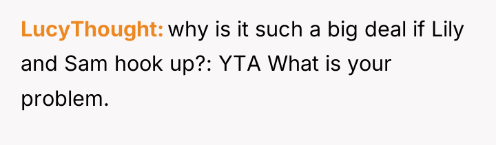 LucyThought why is it such a big deal if Lily...