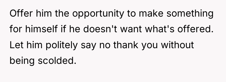 Offer him the opportunity to make something for himself if...
