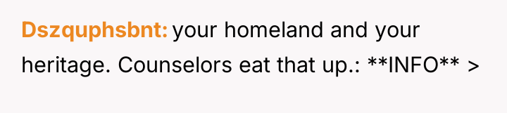 Dszquphsbnt your homeland and your heritage. Counselors eat that up.:...