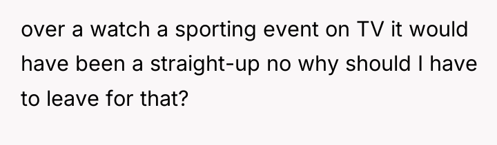 over a watch a sporting event on TV it would...