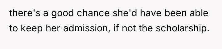 there's a good chance she'd have been able to keep...