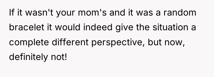 If it wasn't your mom's and it was a random...