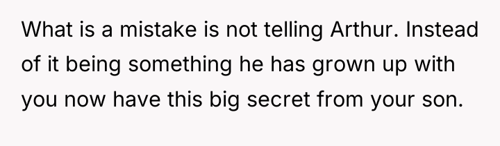 What is a mistake is not telling Arthur. Instead of...