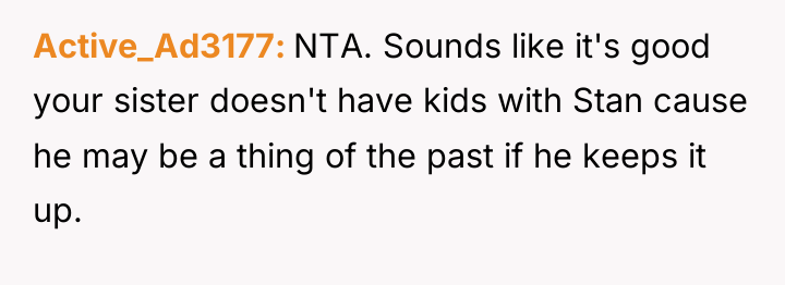 Active_Ad3177 NTA. Sounds like it's good your sister doesn't have...