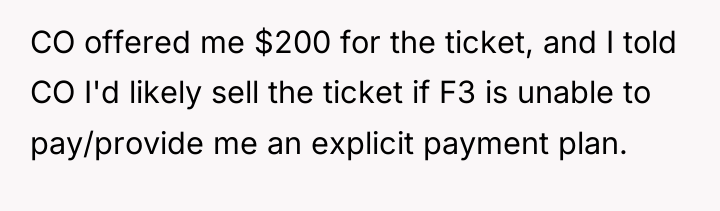 CO offered me $200 for the ticket, and I told...