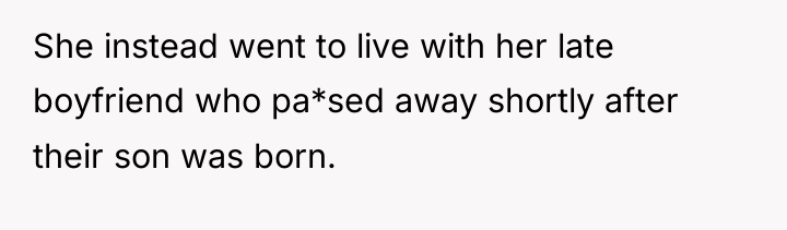 She instead went to live with her late boyfriend who...