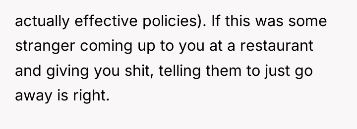 actually effective policies). If this was some stranger coming up...