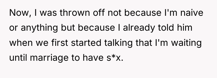 Now, I was thrown off not because I'm naive or...