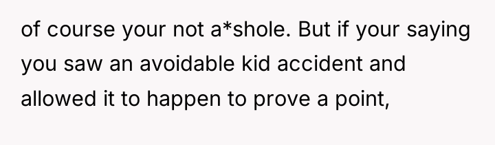of course your not a*shole. But if your saying you...