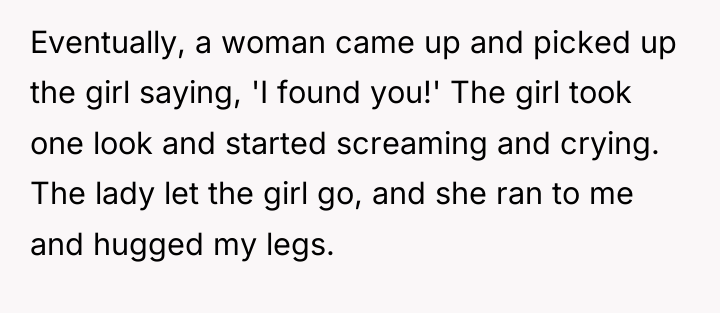 Eventually, a woman came up and picked up the girl...