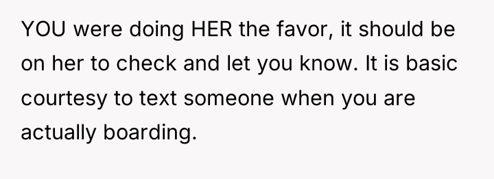 YOU were doing HER the favor, it should be on...