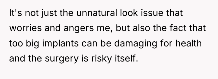 It's not just the unnatural look issue that worries and...