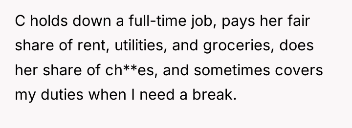 C holds down a full-time job, pays her fair share...