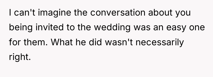 I can't imagine the conversation about you being invited to...