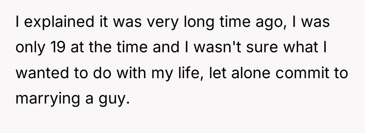 I explained it was very long time ago, I was...