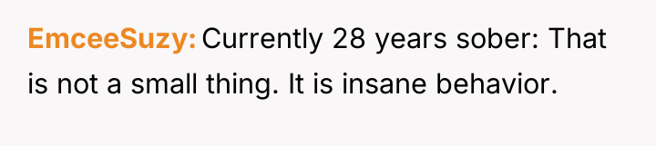 EmceeSuzy Currently 28 years sober: That is not a small...