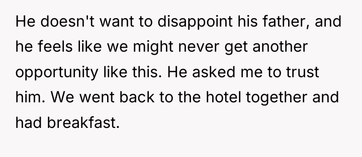 He doesn't want to disappoint his father, and he feels...