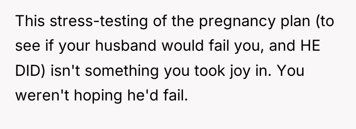 This stress-testing of the pregnancy plan (to see if your...