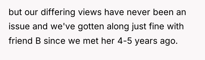 but our differing views have never been an issue and...