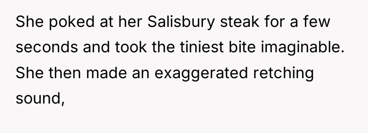 She poked at her Salisbury steak for a few seconds...