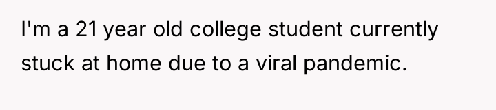 I'm a 21 year old college student currently stuck at...