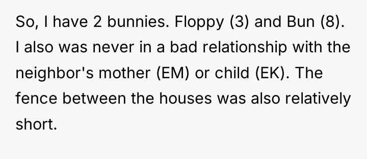 So, I have 2 bunnies. Floppy (3) and Bun (8)....