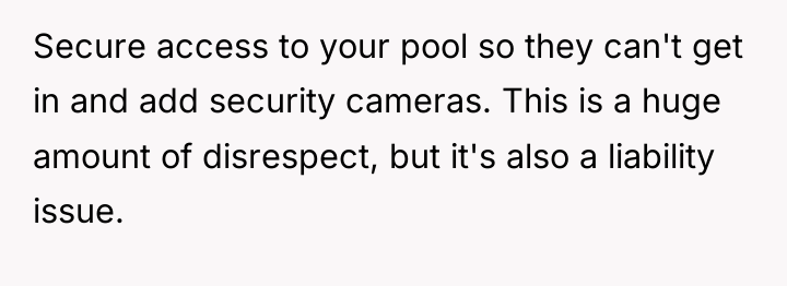 Secure access to your pool so they can't get in...