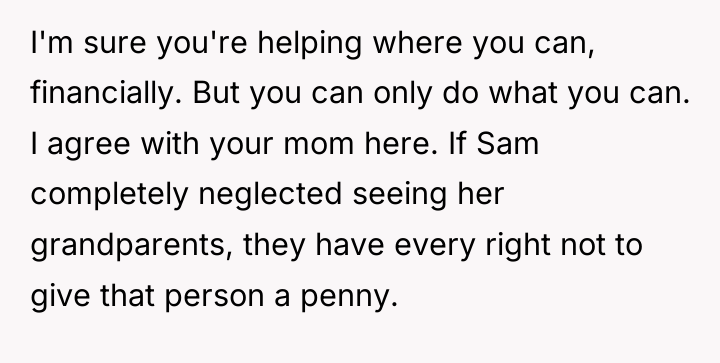 I'm sure you're helping where you can, financially. But you...