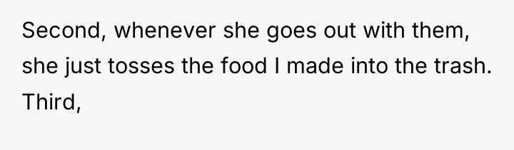 Second, whenever she goes out with them, she just tosses...