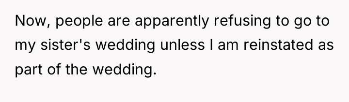 Now, people are apparently refusing to go to my sister's...