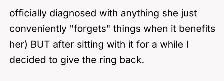 officially diagnosed with anything she just conveniently "forgets" things when...
