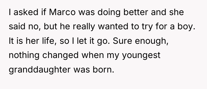 I asked if Marco was doing better and she said...