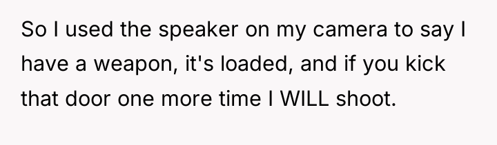 So I used the speaker on my camera to say...