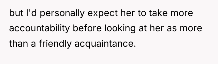 but I'd personally expect her to take more accountability before...
