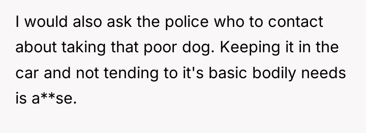 I would also ask the police who to contact about...
